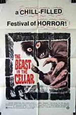 Watch The Beast in the Cellar Afdah
