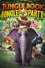 Watch The Jungle Book Jungle Party Afdah