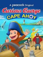 Watch Curious George: Cape Ahoy Afdah