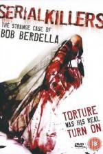 Watch Serial KillersThe Strange Case of Bob Berdella Afdah