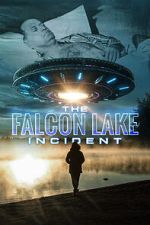 Watch The Falcon Lake Incident Afdah