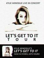 Watch Kylie Live: \'Let\'s Get to It Tour\' Online Afdah