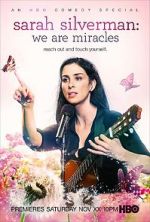 Watch Sarah Silverman: We Are Miracles Afdah