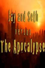 Watch Jay and Seth Versus the Apocalypse Afdah