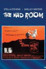 Watch The Mad Room Afdah