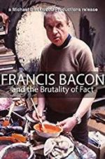 Watch Francis Bacon and the Brutality of Fact Afdah