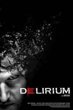 Watch Delirium Afdah