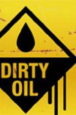 Watch Dirty Oil Afdah