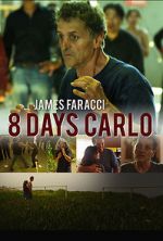 Watch Eight Days Carlo Afdah