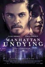 Watch Manhattan Undying Afdah