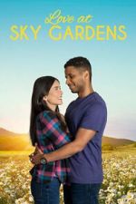 Watch Love at Sky Gardens Afdah