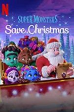 Watch Super Monsters Save Christmas Afdah