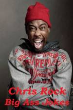Watch Chris Rock: Big Ass Jokes Afdah