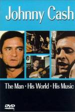 Watch Johnny Cash The Man His World His Music Afdah