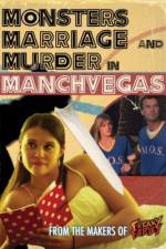 Watch Monsters, Marriage and Murder in Manchvegas Afdah