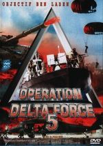Watch Operation Delta Force 5: Random Fire Afdah