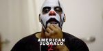 Watch American Juggalo 2 Afdah