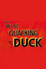Watch The Wise Quacking Duck (Short 1943) Afdah