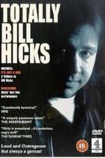 Watch Totally Bill Hicks Afdah