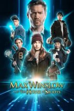 Watch Max Winslow and the House of Secrets Afdah