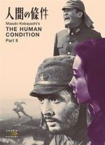 Watch The Human Condition II: Road to Eternity Afdah