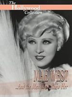 Watch Mae West and the Men Who Knew Her Afdah