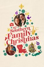 Watch My Southern Family Christmas Megashare