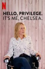 Watch Hello, Privilege. It\'s Me, Chelsea Afdah