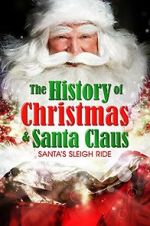 Watch Santa\'s Sleigh Ride: The History of Christmas & Santa Claus Afdah