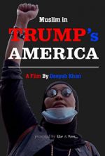 Watch Muslim in Trump\'s America Afdah
