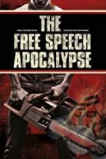 Watch The Free Speech Apocalypse Afdah