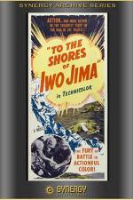 Watch To the Shores of Iwo Jima Afdah