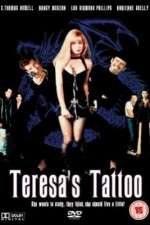 Watch Teresa's Tattoo Afdah