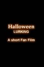Watch Halloween Lurking Afdah