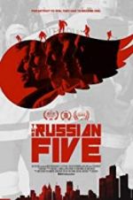Watch The Russian Five Afdah