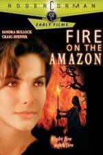 Watch Fire on the Amazon Afdah