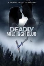 Watch Deadly Mile High Club Afdah