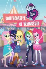 Watch My Little Pony Equestria Girls: Rollercoaster of Friendship Afdah