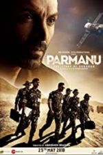 Watch Parmanu: The Story of Pokhran Afdah