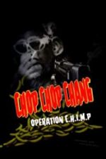 Watch Chop Chop Chang: Operation C.H.I.M.P Afdah