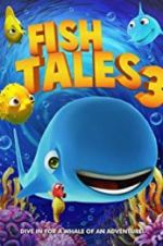 Watch Fishtales 3 Afdah
