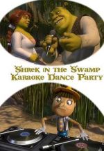 Watch Shrek in the Swamp Karaoke Dance Party Afdah