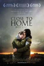 Watch Close to Home Afdah