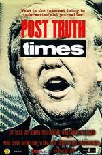Watch Post Truth Times Afdah