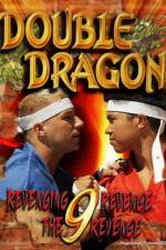 Watch Double Dragon 9: Revenging Revenge the Revenge Afdah