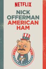 Watch Nick Offerman: American Ham Afdah