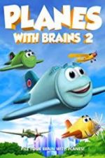 Watch Planes with Brains 2 Afdah