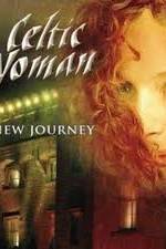 Watch Celtic Woman - New Journey Live at Slane Castle Afdah