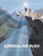 Watch Adrenaline Rush: The Science of Risk Afdah