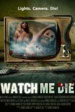 Watch Watch Me Die Afdah